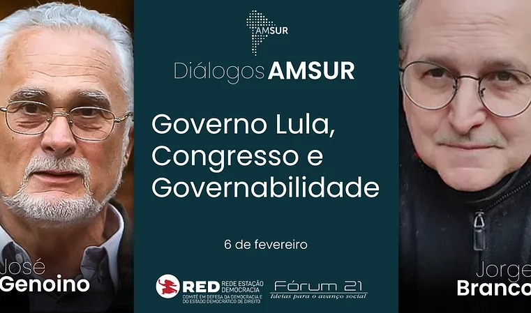 Diálogos AMSUR: Governo Lula, Congresso e Governabilidade