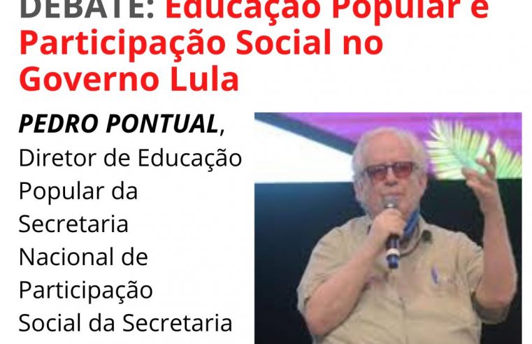 Educação Popular e Participação Social neste sábado às 16h com Pedro Pontual