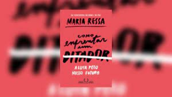 “Como enfrentar um ditador” de Maria Ressa