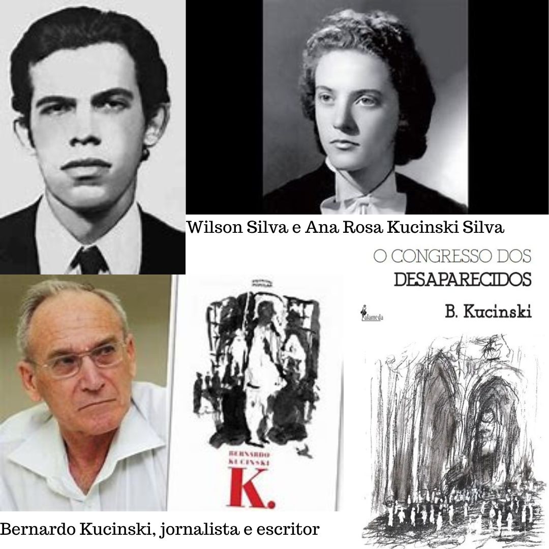 Desaparecidos políticos – Ana Rosa Kucinski Silva (12/1/1942 – 22/4/1974) e Wilson Silva (1942 – 22/4/1974). “Dos Filhos deste Solo”, Nilmário Miranda e Carlos Tibúrcio.