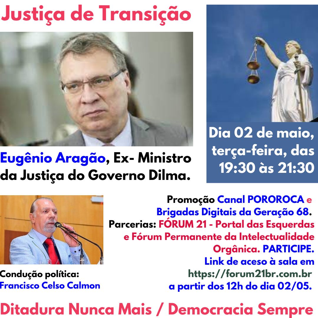 JUSTIÇA DE TRANSIÇÃO, com Eugênio Aragão, ex-Ministro da Justiça do Governo Dilma.