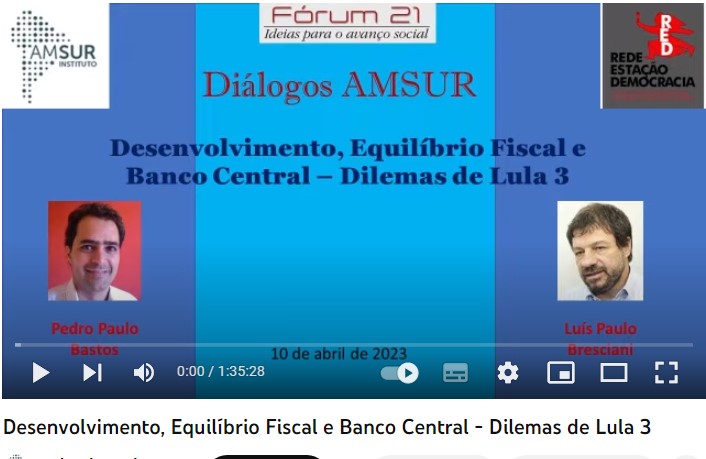 Desenvolvimento, Equilíbrio Fiscal e Banco Central – Dilemas de Lula 3