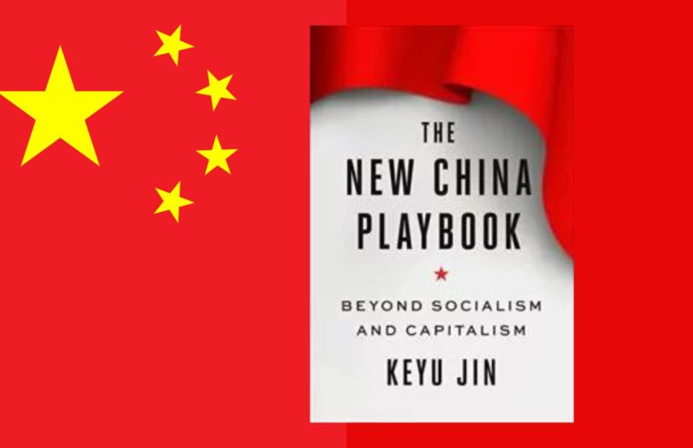 Leituras sobre a China: “The New China Playbook” de Keyu Jin