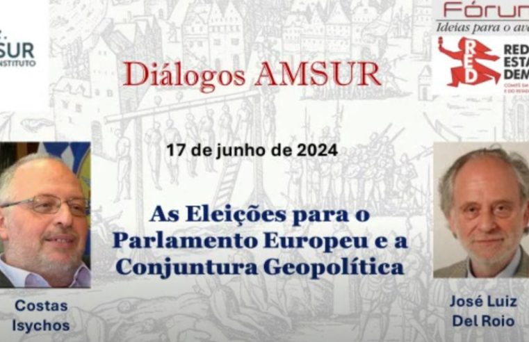 Diálogos AMSUR: As eleições para o Parlamento Europeu e a conjuntura política