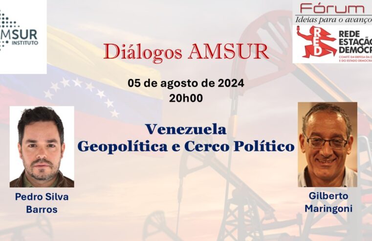 Diálogo AMSUR: Venezuela, geopolítica e cerco político