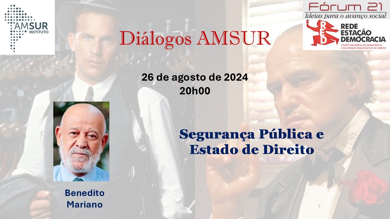 Diálogos AMSUR: Segurança Pública e Estado de Direito