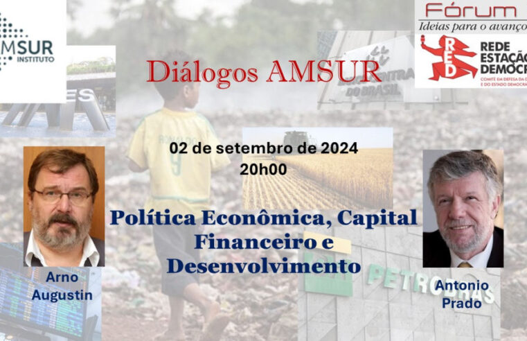 Diálogo AMSUR: Política econômica, capital financeiro e desenvolvimento