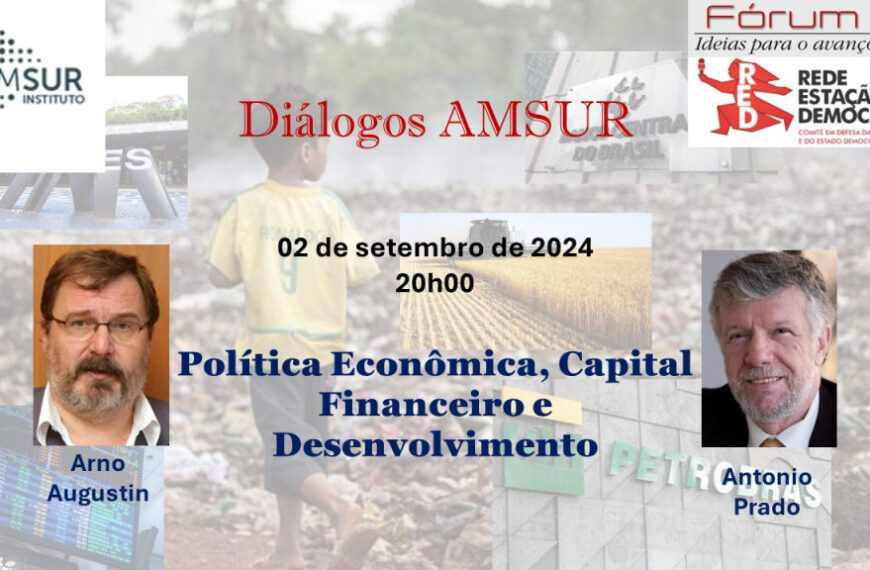 Diálogo AMSUR: Política econômica, capital financeiro e desenvolvimento