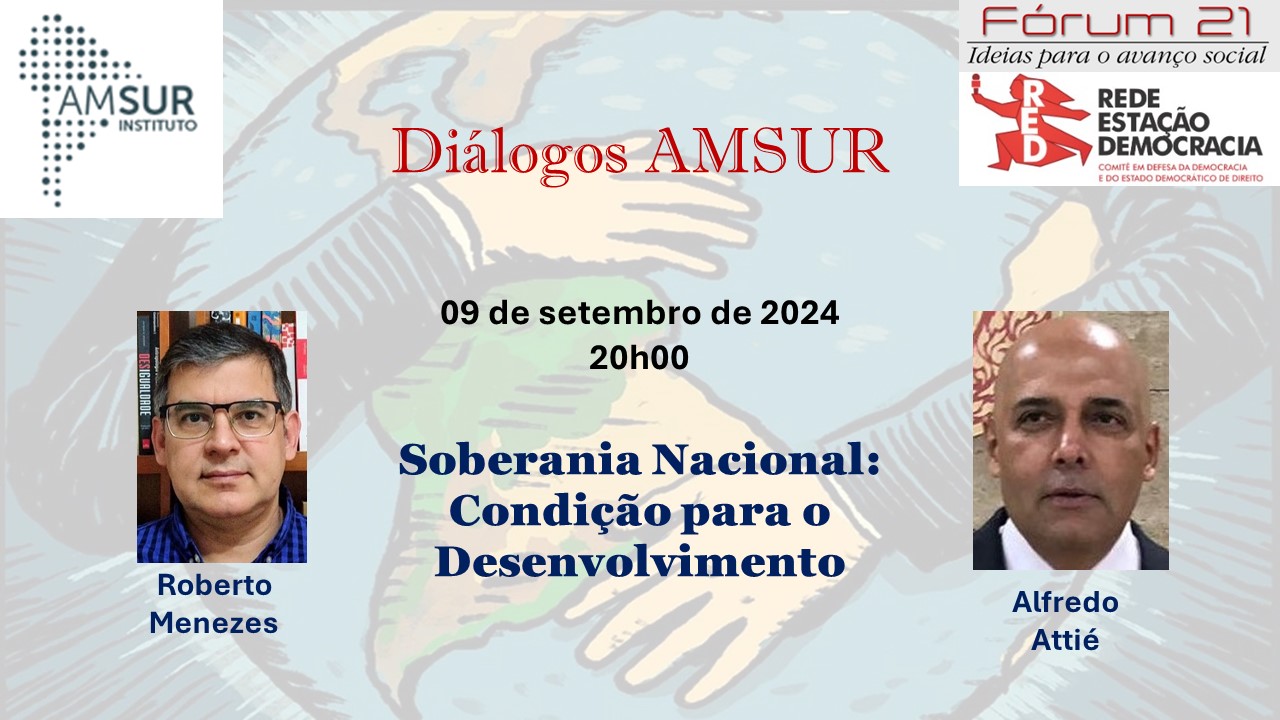 Diálogo AMSUR – Soberania Nacional: Condição para o Desenvolvimento