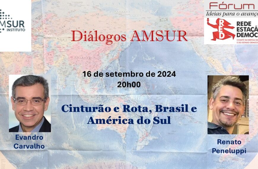 AMSUR: Cinturão e Rota, Brasil e América do Sul