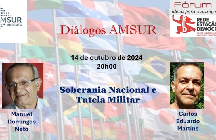 Diálogo AMSUR: Soberania Nacional e Tutela Militar