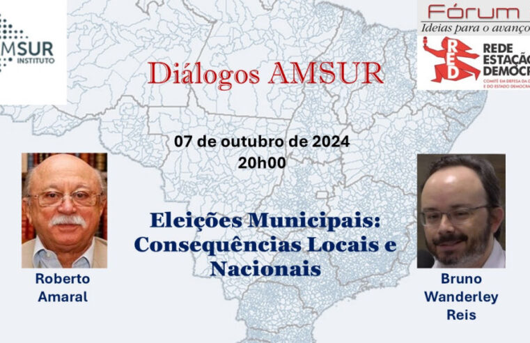 Diálogos AMSUR – Eleições Municipais: Consequências Locais e Nacionais