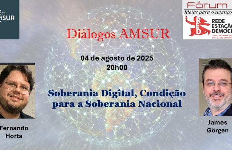 Diálogo AMSUR: Soberania Digital, Condição para a Soberania Nacional